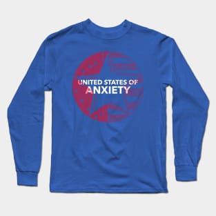 United States of Anxiety Long Sleeve T-Shirt